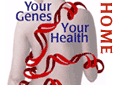 Your Genes, Your Health HOME